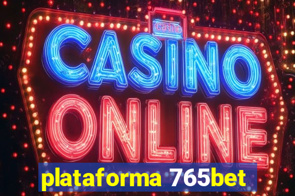 plataforma 765bet